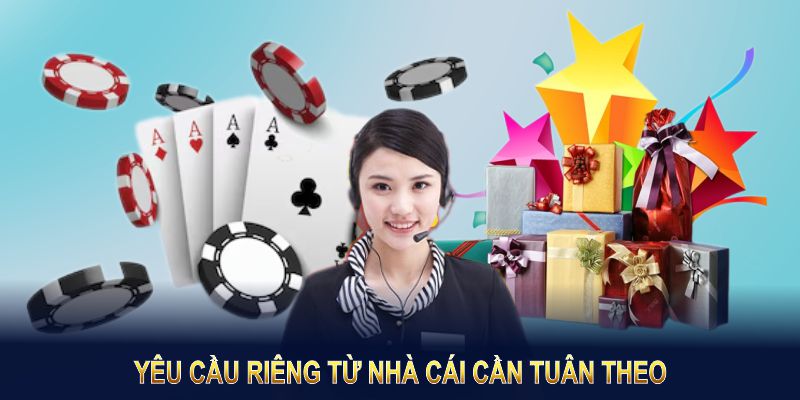 Việc thực hiện truy cập có những yêu cầu riêng từ nhà cái cần tuân theo